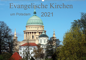 Evangelische Kirchen um Potsdam 2021 (Wandkalender 2021 DIN A2 quer) von Witkowski,  Bernd