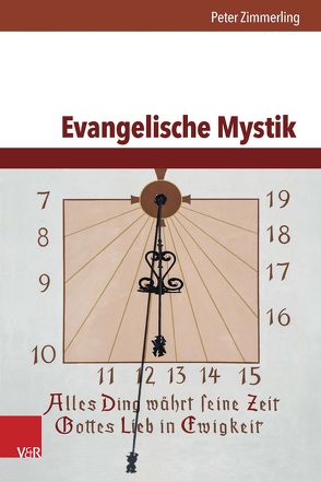 Evangelische Mystik von Zimmerling,  Peter