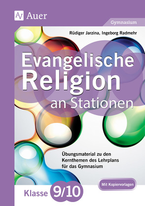 Evangelische Religion an Stationen 9-10 Gymnasium von Jarzina,  Rüdiger, Radmehr,  Ingeborg
