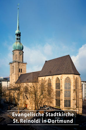 Evangelische Stadtkirche St. Reinoldi in Dortmund von Schilp,  Thomas, Welzel,  Barbara