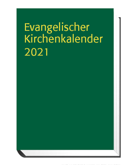 Evangelischer Kirchenkalender 2021 von Nagel-Knecht,  Birgit