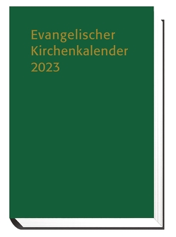 Evangelischer Kirchenkalender 2023 von Nagel-Knecht,  Birgit
