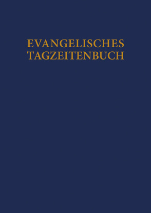 Evangelisches Tagzeitenbuch von Evang. Michaelsbruderschaft