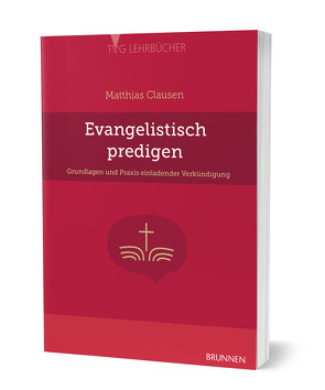 Evangelistisch Predigen von Clausen,  Matthias