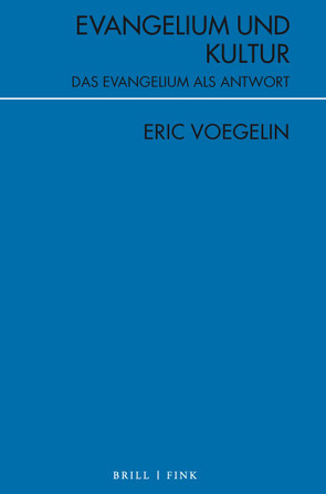 Evangelium und Kultur von Voegelin,  Eric, Winterholler,  Helmut