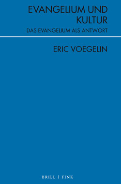 Evangelium und Kultur von Voegelin,  Eric, Winterholler,  Helmut