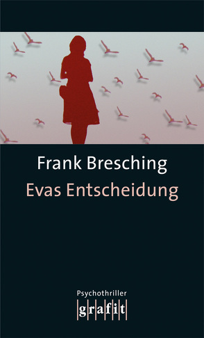 Evas Entscheidung von Bresching,  Frank