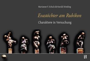 Evastöchter am Rubikon von Schulz,  Marianne F., Stieding,  Harald