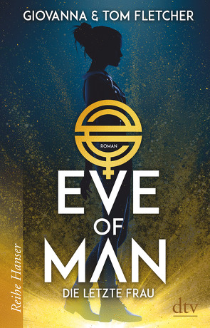 Eve of Man (I) von Fletcher,  Giovanna, Fletcher,  Tom, Pflüger,  Friedrich