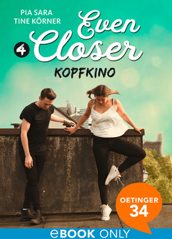 Even Closer 4. Kopfkino von Körner,  Tine, Sara,  Pia