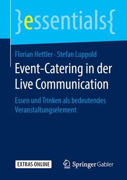 Event-Catering in der Live Communication von Hettler,  Florian, Luppold,  Stefan