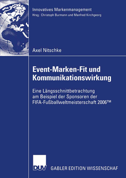 Event-Marken-Fit und Kommunikationswirkung von Burmann,  Prof. Dr. Christoph, Nitschke,  Axel