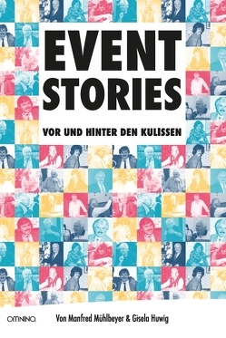 EVENT-STORIES von Gisela,  Huwig, Manfred,  Mühlbeyer