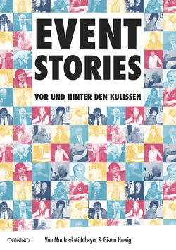 EVENT-STORIES von Huwig,  Gisela, Mühlbeyer,  Manfred