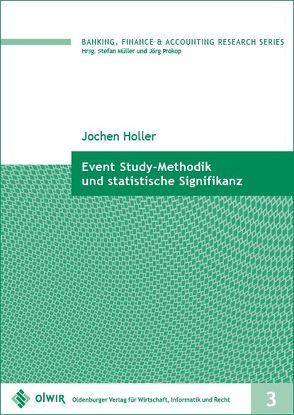 Event Study-Methodik und statistische Signifikanz von Holler,  Jochen