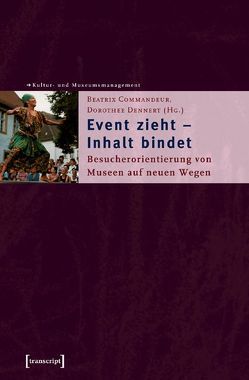 Event zieht – Inhalt bindet von Commandeur,  Beatrix, Dennert,  Dorothee