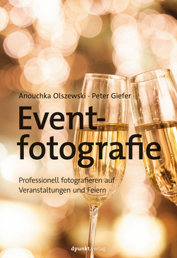 Eventfotografie von Giefer,  Peter, Olszewski,  Anouchka