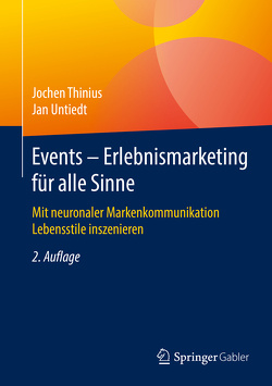 Events – Erlebnismarketing für alle Sinne von Thinius,  Jochen, Untiedt,  Jan