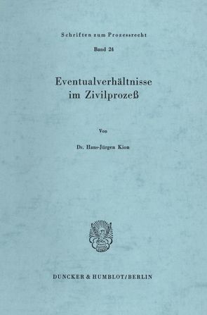 Eventualverhältnisse im Zivilprozeß. von Kion,  Hans-Jürgen