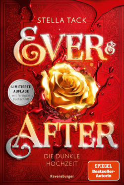 Ever & After, Band 2: Die dunkle Hochzeit (Knisternde Märchen-Fantasy der SPIEGEL-Bestsellerautorin Stella Tack | Limitierte Auflage mit Farbschnitt) von Kopainski,  Alexander, Tack,  Stella