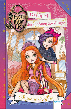 Ever After High (5). Das Spiel der schönen Zwillinge von Selfors,  Suzanne, Wiemken,  Simone
