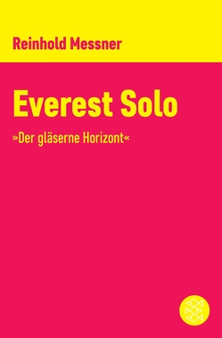 Everest Solo von Messner,  Reinhold