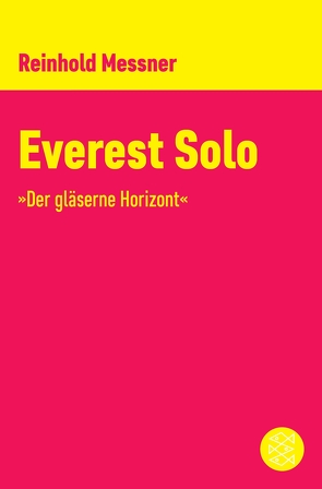 Everest Solo von Messner,  Reinhold