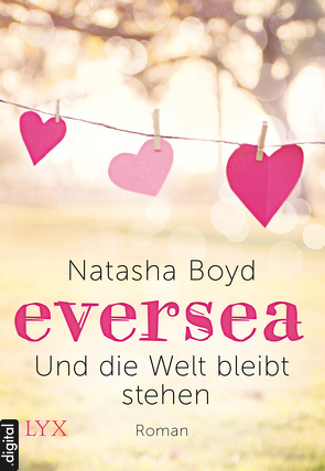 Eversea – Und die Welt bleibt stehen von Boyd,  Natasha, Zeltner-Shane,  Henriette