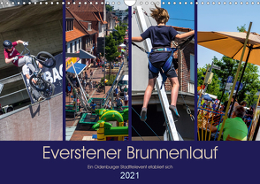 Everstener Brunnenlauf, ein Oldenburger Stadtteilevent etabliert sich. (Wandkalender 2021 DIN A3 quer) von Renken,  Erwin