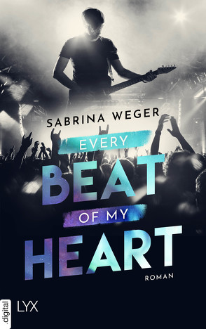 Every Beat of My Heart von Weger,  Sabrina