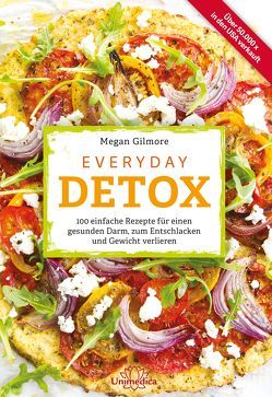 Everyday Detox von Gilmore,  Megan