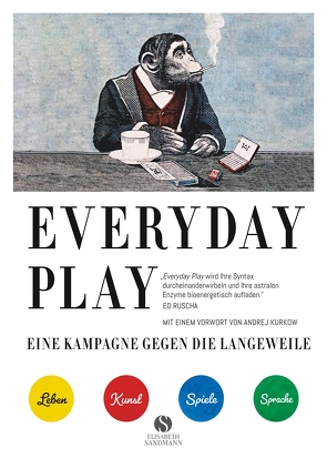 EVERYDAY PLAY – Eine Kampagne gegen die Langeweile von Koch,  Sven, Kurkow,  Andrej, Rothenstein,  Julian