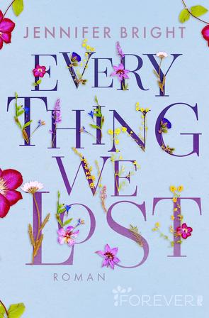 Everything We Lost (Love and Trust 2) von Bright,  Jennifer