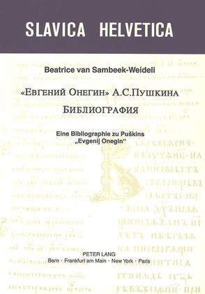 «Evgenij Onegin» A. S. Puskina. Bibliografija von van Sambeek-Weideli,  Beatrice