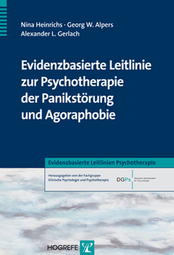 Evidenzbasierte Leitlinie zur Psychotherapie der Panikstörung und Agoraphobie von Alpers,  Georg W, Gerlach,  Alexander L., Heinrichs,  Nina