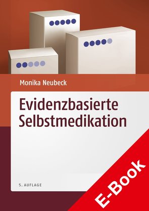 Evidenzbasierte Selbstmedikation von Neubeck,  Monika