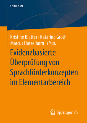 Evidenzbasierte Überprüfung von Sprachförderkonzepten im Elementarbereich von Blatter,  Kristine, Groth,  Katarina, Hasselhorn,  Marcus