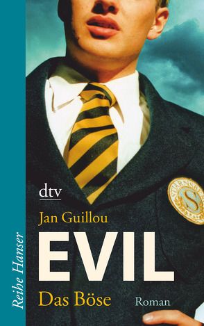 Evil – Das Böse von Guillou,  Jan, Haefs,  Gabriele