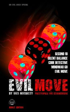 EVIL MOVE von Moriarty,  Wes