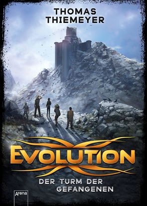 Evolution (2). Der Turm der Gefangenen von Thiemeyer,  Thomas