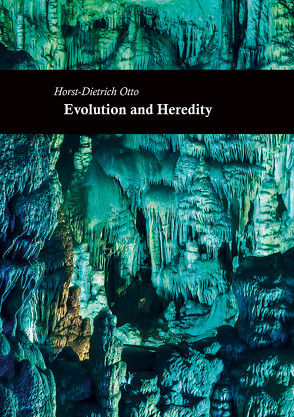 Evolution and Heredity von Otto,  Horst-Dietrich