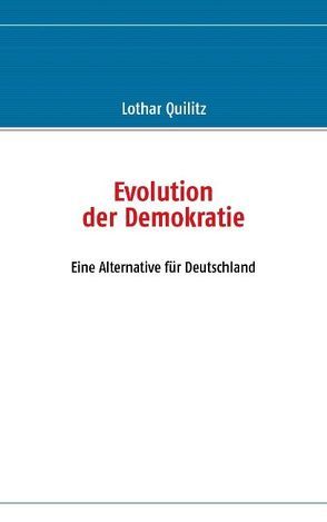 Evolution der Demokratie von Quilitz,  Lothar