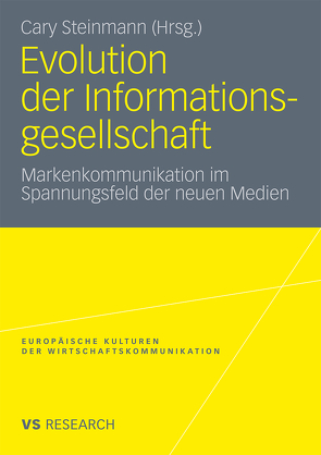 Evolution der Informationsgesellschaft von Steinmann,  Cary
