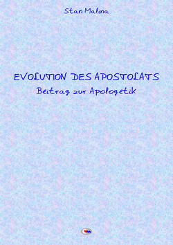 EVOLUTION DES APOSTOLATS von Malina,  Stan