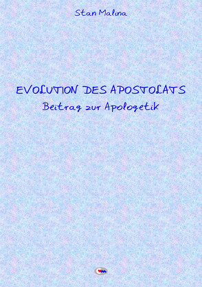 EVOLUTION DES APOSTOLATS von Malina,  Stan