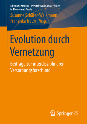 Evolution durch Vernetzung von Schäfer-Walkmann,  Susanne, Traub,  Franziska