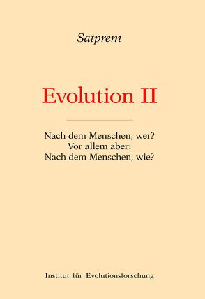 Evolution II von Satprem