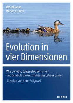 Evolution in vier Dimensionen von Battran,  Martin, Grauer,  Sabine, Jablonka,  Eva, Junker,  Thomas, Lamb,  Marion J., Zeligowski,  Anna