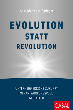 Evolution statt Revolution von Nienkerke-Springer,  Anke