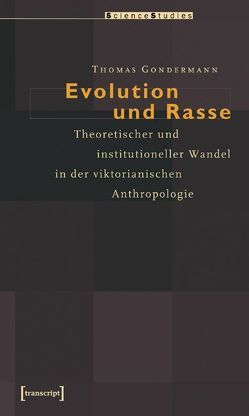 Evolution und Rasse von Gondermann,  Thomas